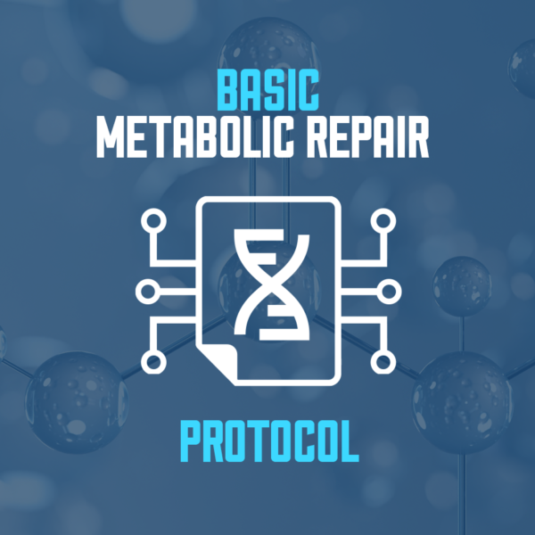Metabolic Repair Protocol - Basic